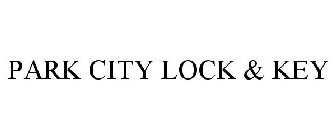 PARK CITY LOCK & KEY