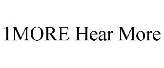 1MORE HEAR MORE