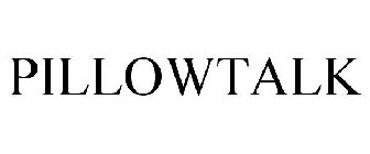 PILLOWTALK