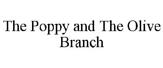THE POPPY AND THE OLIVE BRANCH