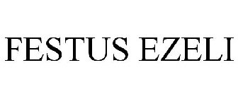 FESTUS EZELI