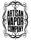 THE ARTISAN VAPOR COMPANY