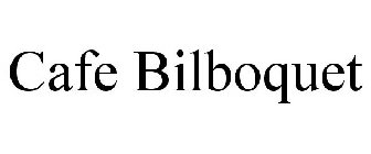 CAFE BILBOQUET