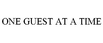 ONE GUEST AT A TIME