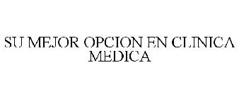 SU MEJOR OPCION EN CLINICA MEDICA