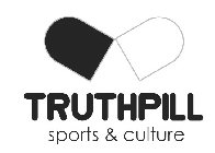 TRUTHPILL SPORTS & CULTURE