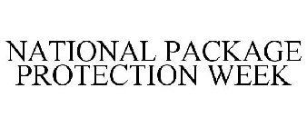 NATIONAL PACKAGE PROTECTION WEEK