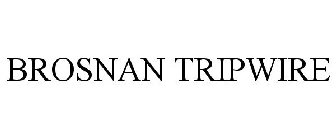 BROSNAN TRIPWIRE