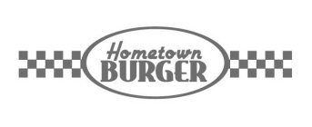 HOMETOWN BURGER