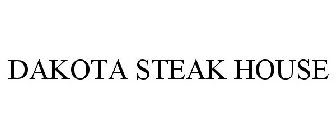 DAKOTA STEAK HOUSE