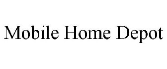 MOBILE HOME DEPOT