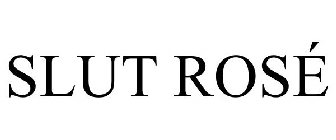 SLUT ROSÉ