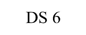 DS 6