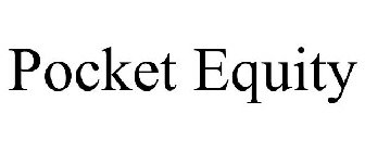 POCKET EQUITY