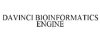 DAVINCI BIOINFORMATICS ENGINE