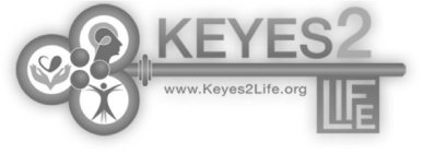 KEYES2LIFE WWW.KEYES2LIFE.ORG