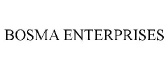 BOSMA ENTERPRISES