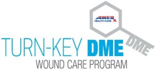 TURN-KEY DME WOUND CARE PROGRAM AMERX HEALTH CARE