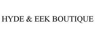 HYDE & EEK BOUTIQUE