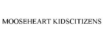 MOOSEHEART KIDSCITIZENS