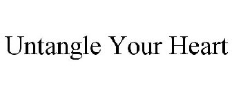 UNTANGLE YOUR HEART