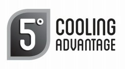 5° COOLING ADVANTAGE