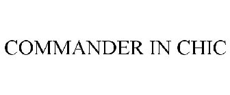 COMMANDER IN CHIC