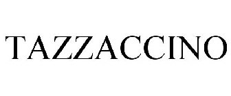 TAZZACCINO