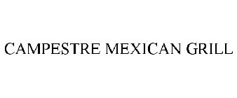 CAMPESTRE MEXICAN GRILL