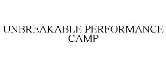 UNBREAKABLE PERFORMANCE CAMP