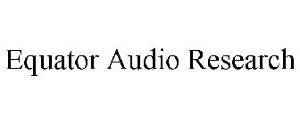 EQUATOR AUDIO RESEARCH