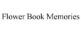 FLOWER BOOK MEMORIES