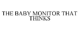 THE BABY MONITOR THAT THINKS
