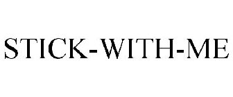 STICK-WITH-ME