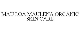 MAU LOA MAULENA ORGANIC SKIN CARE