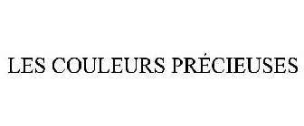 LES COULEURS PRÉCIEUSES