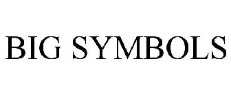 BIG SYMBOL