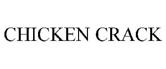 CHICKEN CRACK