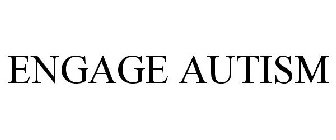ENGAGE AUTISM