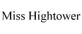 MISS HIGHTOWER