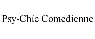 PSY-CHIC COMEDIENNE