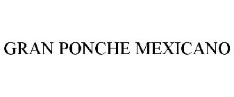 GRAN PONCHE MEXICANO