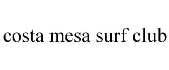 COSTA MESA SURF CLUB