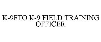 K-9FTO K-9 FIELD TRAINING OFFICER