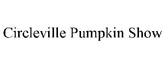 CIRCLEVILLE PUMPKIN SHOW