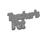 TEACHER'S PET