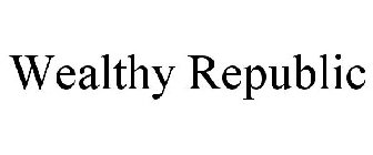 WEALTHY REPUBLIC