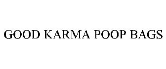 GOOD KARMA POOP BAGS