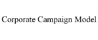 CORPORATE CAMPAIGN MODEL