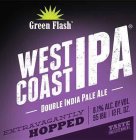 GREEN FLASH WEST COAST IPA DOUBLE INDIA PALE ALE EXTRAVAGANTLY HOPPED 8.1% ALC. BY VOL. 95 IBU | 12FL. OZ. TASTE ENLIGHTENMENT